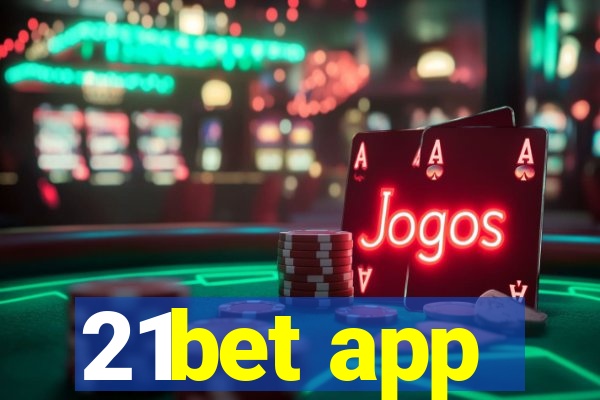 21bet app